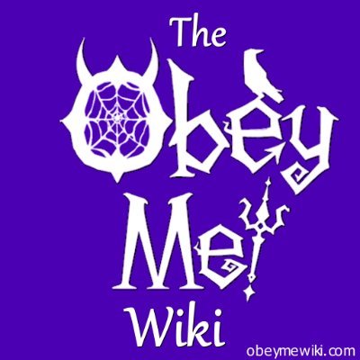 The Obey Me Wiki's twitter! (https://t.co/EpWiqPrQHD)

Learn all about the #ObeyMe and #ObeyMeNightbringer games, be it cards, characters, surprise guests, and more!