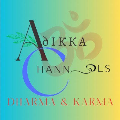 AdikkaChannels - insightful and thought-provoking content on Dharma, Karma, Spirituality & Philosophy