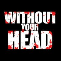 Without Your Head Horror Podcast(@WithoutYourHead) 's Twitter Profile Photo