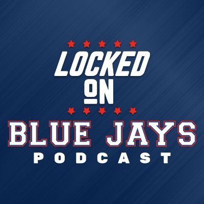 LOCKED ON BLUE JAYS is the ONLY DAILY #BlueJays podcast.