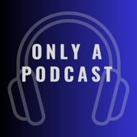 Only A Podcast(@OnlyAPodcast) 's Twitter Profile Photo