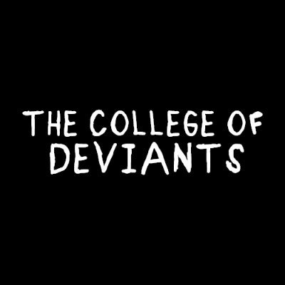 The College of Deviant Behaviour