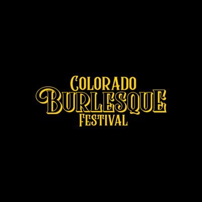The Colorado Burlesque Festival is determined to provide progressive, inclusive, and conscious burlesque events for local and traveling performers.