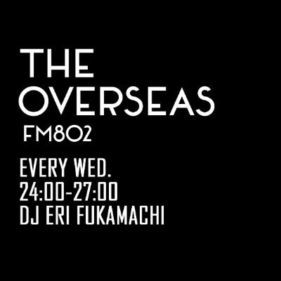 EVERY WED. 24:00-27:00 DJ: Eri Fukamachi @ERI1121 大阪のラジオ局FM802 @FM802_PR で2023年スタートの洋楽番組📻 #FM802 #OVERSEAS802 Podcastでアーカイブ更新中！「FM802 THE OVERSEAS」で検索🔍