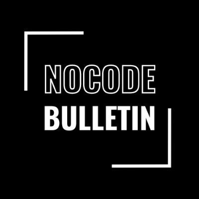 NoCodeBulletin's profile picture. The NoCode Bulletin is your source for all things #nocode.