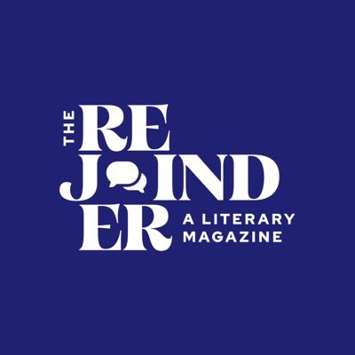 The Rejoinder: A Literary Magazine