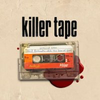 KILLER TAPE Podcast(@KILLERTAPEPOD) 's Twitter Profile Photo