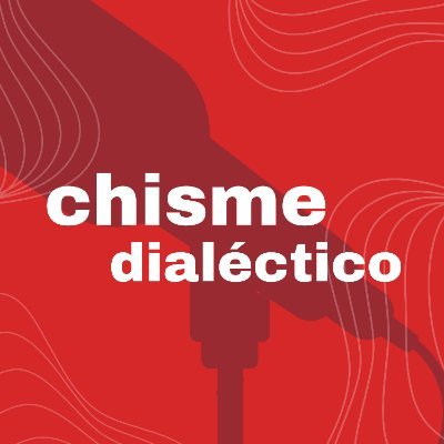 Tú cuentas un chisme, lo debatimos, y nos funamos entre todos. (seguimos de huelga) 🪧