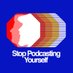Stop Podcasting Yourself (@stoppodcasting) Twitter profile photo