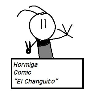 Hormiga Changuito. Un novato escritor de cómics por diversión.