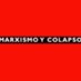 Marxism and Collapse (International) (@CollapsistMrxsm) Twitter profile photo