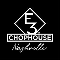 E3 Chophouse - Nashville (@chophousee3) 's Twitter Profile