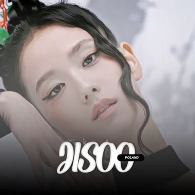 Fan Acc | 🇵🇱 | Polish Fanbase dedicated to the singer, rapper, best visual, songwriter and actress: KIM JISOO from @BLACKPINK