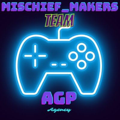 Mischief_Makers Stream Team