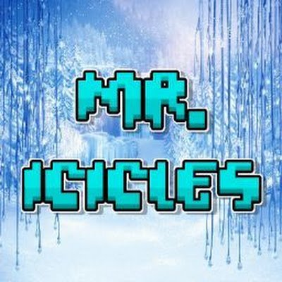 Some random guy called Mr. Icicles