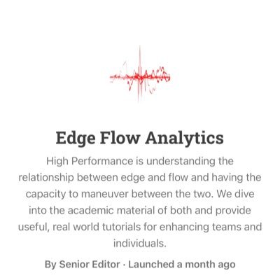 Designing regimes (individual practice, team practice, competitive situations) to accelerate Edge and Flow so that it becomes more commonplace.