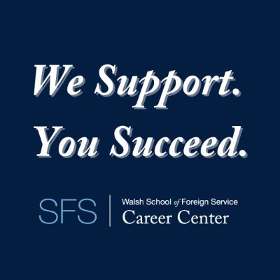 The Walsh School of Foreign Service Graduate Career Center at Georgetown University serves students & alumni from the SFS & Gov't Department Programs.