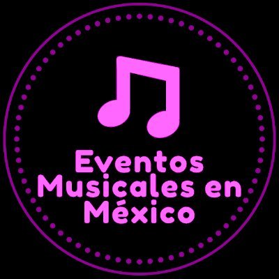 Fb: Eventos Musicales en Mexico
@eventosmusicalesenmexico