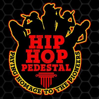 Hip Hop Pedestal - Paying Homage to The Pioneers & Legends of Hip Hop