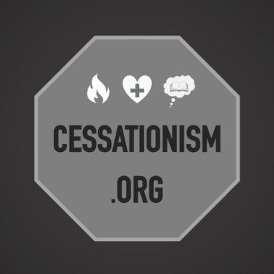 A ministry that promotes theological resources & content for the biblical doctrine of #CESSATIONISM  |  Contact: info@cessationism.org