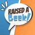 Raised A Geek (@raisedageek) Twitter profile photo Raised A Geek (@raisedageek) Twitter profile photo
