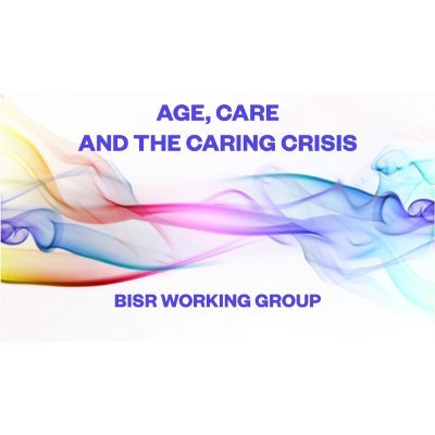 Age, Care, & the Caring Crisis Working Group
Interdisciplinary, cross-institutional project based at Birkbeck, University of London
agecarecrisis@gmail.com
