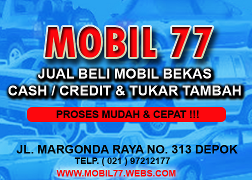 jual beli mobil,cash & credit,proses mudah & cepat
telp. 02197212177