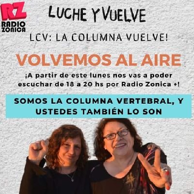 Idea y conducción de La Columna Vertebral: Historias de trabajadores, por  Radio Zonica+ . Lunes de 18
 a 20 horas.