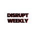Disrupt Weekly (@disruptweekly) Twitter profile photo