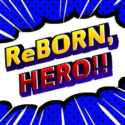 ReBORN,HERO!!【創作企画】さんのプロフィール画像