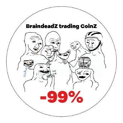 $BTCz

Braindeadz Trading Coinz Official Twitter 

0xce122ea4351456c4965aec7ffedbeb78174665 

https://t.co/4faPkq3Y7H 

Liquidity locked for 2730 years.