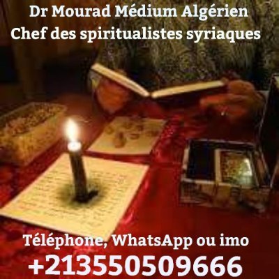 Dr Mourad Médium Nous ne répondons pas à messenger, contactez via WhatsApp ou imo +213550509666 Merci
