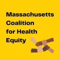 Massachusetts Coalition for Health Equity(@MAHealthEquity) 's Twitter Profile Photo