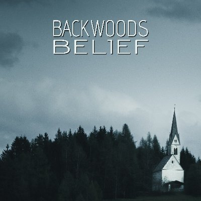 BackwoodsBelief Profile Picture