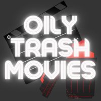 Oily TrashMovies: B-Movie Podcast(@OilyTrashTweets) 's Twitter Profile Photo