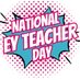 National Early Years Teacher Day (@EY_TeacherDay) Twitter profile photo