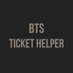 BTS TICKET HELPER (@875tickets) Twitter profile photo