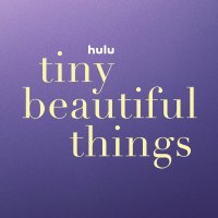 Tiny Beautiful Things on Hulu (@tinybeauthulu) 's Twitter Profile Photo Tiny Beautiful Things on Hulu (@tinybeauthulu) 's Twitter Profile Photo