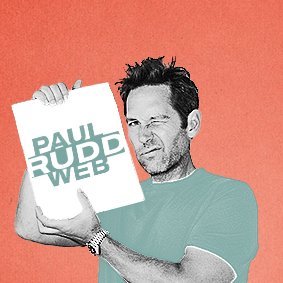 Your best fan source on everything Paul Rudd. We are NOT Paul, he's not on any social media site.