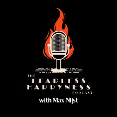 Hosted by Max Nijst, The Fearless Happyness Podcast showcases phenomenal individuals, from all around the world and from all walks of life, who overcame serious