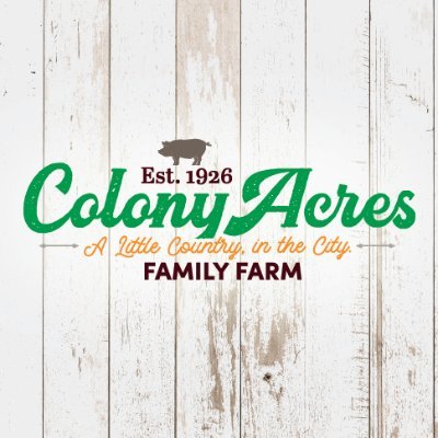 Colony Acres was planted in our community 95 years ago and continues to live our promise to deliver wholesome fun and deep-rooted value to our community.