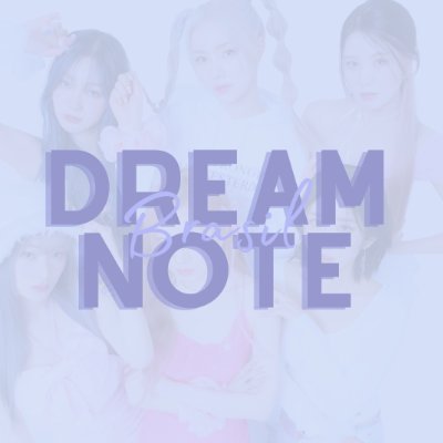 Sua primeira e melhor fonte sobre o girlgroup da iMe Korea, Dreamnote (드림노트). @iMe_dreamnote - Reserva: @DreamnoteBra | @DreamnoteMidias