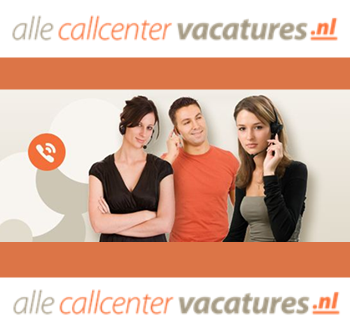 De gespecialiseerde vacaturebank voor vacatures voor callcenter agent, callcenter representative, callcenter medewerker, callcenter advisor en telemarketeer