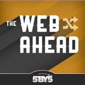 The Web Ahead