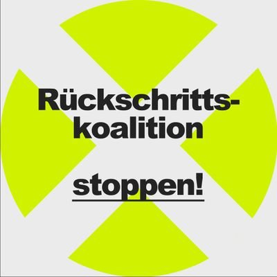 Rückschrittskoalition stoppen!