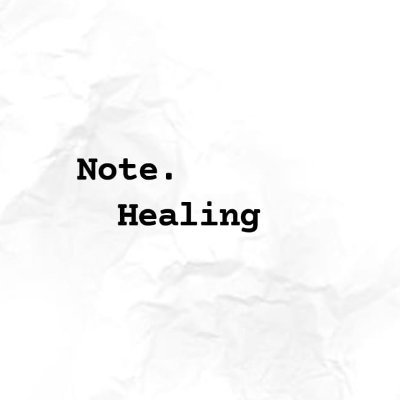 note healing