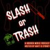 Slash or Trash Podcast (@SlashorTrashPod) Twitter profile photo