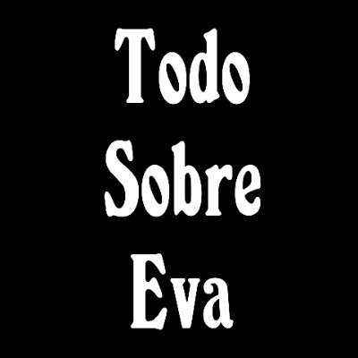 Todo sobre Eva Teatro