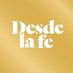 Desde la fe (@DesdeLaFeMx) Twitter profile photo