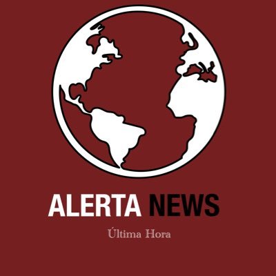 🔴Alertas y Noticias de Última Hora las 24 horas del día. Contacto: alertanewsal@gmail.com